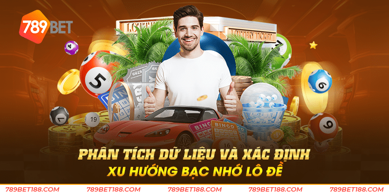 Bạc nhớ lô đề - Chiến lược đầu tư lô đề thông minh 3 Phân tích dữ liệu và xác định xu hướng bạc nhớ lô đề