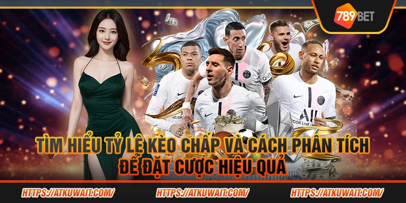 4 Tim hieu ty le keo chap va cach phan tich de dat cuoc hieu qua