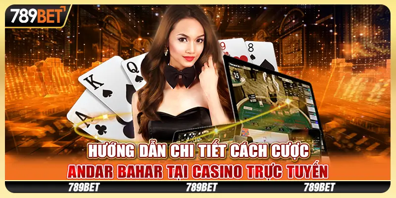 Hướng dẫn chi tiết cách cược Andar Bahar tại casino trực tuyến 1 cách cược Andar Bahar