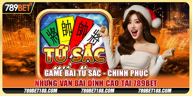 Game bài tứ sắc - Chinh phục những ván bài đỉnh cao tại 789Bet 1 Game bài tứ sắc - Chinh phục những ván bài đỉnh cao tại 789Bet