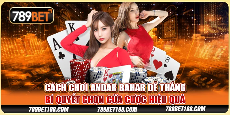 Cách chơi Andar Bahar dễ thắng - Bí quyết chọn cửa cược hiệu quả 1 Cách chơi Andar Bahar dễ thắng - Bí quyết chọn cửa cược hiệu quả