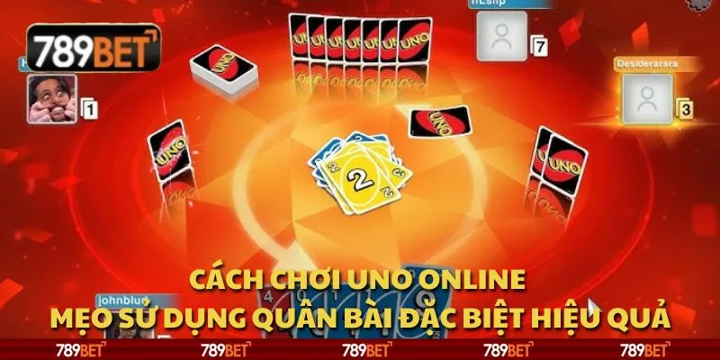 Cách chơi UNO online - Mẹo sử dụng quân bài đặc biệt hiệu quả 1 Cách chơi UNO online - Mẹo sử dụng quân bài đặc biệt hiệu quả