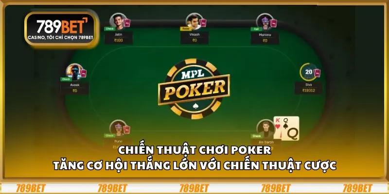 Chiến thuật chơi Poker: Tăng cơ hội thắng lớn với chiến thuật cược 1 Chiến thuật chơi Poker: Tăng cơ hội thắng lớn với chiến thuật cược