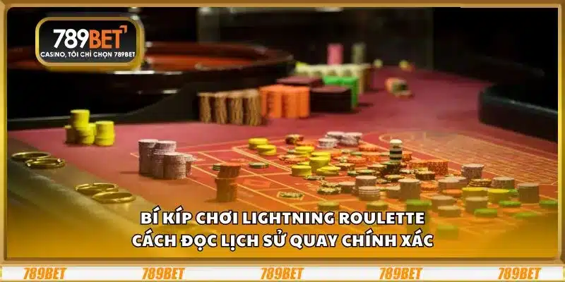 Bí kíp chơi Lightning Roulette: Cách đọc lịch sử quay chính xác 1 Bí kíp chơi Lightning Roulette: Cách đọc lịch sử quay chính xác